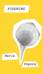 Figuring - Maria Popova (ISBN: 9781786897268)