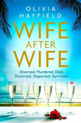 Wife After Wife - Olivia Hayfield (ISBN: 9780349423302)