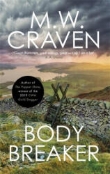 Body Breaker - M. W. Craven (ISBN: 9781472132666)