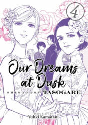 Our Dreams at Dusk: Shimanami Tasogare Vol. 4 - Yuhki Kamatani (ISBN: 9781642750638)