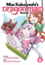 Miss Kobayashi's Dragon Maid: Kanna's Daily Life Vol. 6 - Coolkyousinnjya, Mitsuhiro Kimura (ISBN: 9781642757491)