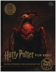 Harry Potter: The Film Vault - Volume 5: Creature Companions, Plants, and Shape-Shifters - Jody Revenson (ISBN: 9781789094145)