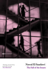 Fall of the Imam - Nawal El Saadawi, Jenni Murray (ISBN: 9780863566127)