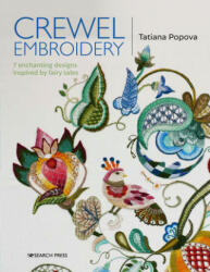 Crewel Embroidery - Tatiana Popova (ISBN: 9781782217220)