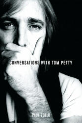 Conversations with Tom Petty: Expanded Edition - Paul Zollo (ISBN: 9781787601628)