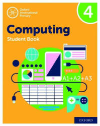 Oxford International Primary Computing: Student Book 4 (ISBN: 9780198497820)