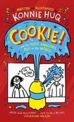 Cookie! (Book 1): Cookie and the Most Annoying Boy in the World (ISBN: 9781848128095)