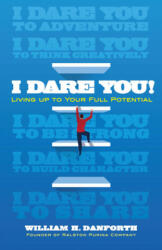 I Dare You! - William H. Danforth (ISBN: 9780486837116)