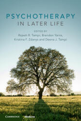 Psychotherapy in Later Life - Rajesh R. Tampi, Brandon Yarns, Kristina F. Zdanys, Deena J. Tampi (ISBN: 9781108701891)
