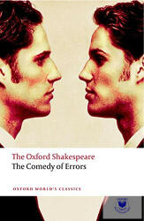 The Comedy of Errors: The Oxford Shakespeare the Comedy of Errors (ISBN: 9780199536146)