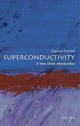 Superconductivity: A Very Short Introduction - Stephen J Blundell (ISBN: 9780199540907)