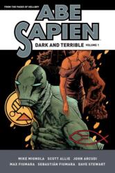 Abe Sapien: Dark And Terrible Volume 1 - Mike Mignola (ISBN: 9781506705385)