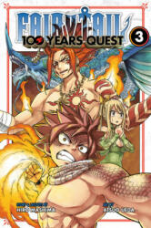 Fairy Tail: 100 Years Quest 3 - Hiro Mashima, Atsuo Ueda (ISBN: 9781632369475)