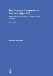 Outdoor Classroom in Practice, Ages 3-7 - Constable, Karen (ISBN: 9781138310087)