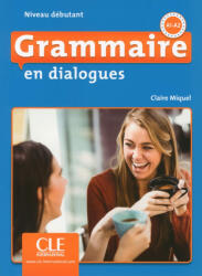 Grammaire en dialogues Niveau debutant A1-A2 książka + CD MP3 (ISBN: 9782090380583)