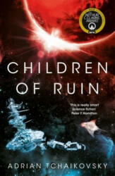 Children of Ruin - Adrian Tchaikovsky (ISBN: 9781509865857)