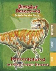 Herrerasaurus and Other Triassic Dinosaurs - KELLY TRACEY (ISBN: 9781474778367)