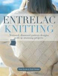 Entrelac Knitting - Mette Hovden, Heidi Eikeland (ISBN: 9781782218654)