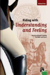 Riding with Understanding and Feeling - Michael Putz, Gertrud A Rüggeberg, Carol Hogg (ISBN: 9783885424444)