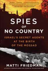 Spies of No Country - Matti Friedman (ISBN: 9781643750439)