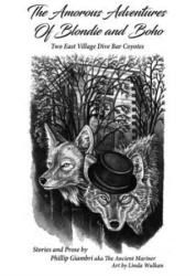 The Amorous Adventures of Blondie and Boho: Two East Village Dive Bar Coyotes - Linda Wulkan (ISBN: 9781513657998)