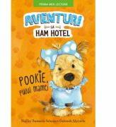 Aventuri la Ham Hotel. Pookie, puiul mamei. Prima mea lectura - Shelley Swanson Sateren (ISBN: 9786063325649)