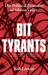 Bit Tyrants (ISBN: 9781642590319)