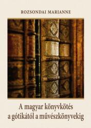 A magyar könyvkötés a gótikától a művészkönyvekig (2020)