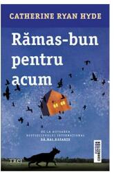 Rămas-bun pentru acum (ISBN: 9786064006509)