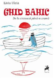 Ghid Bahic (ISBN: 9786060231325)