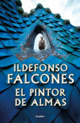 El Pintor de Almas / Painter of Souls - Ildefonso Falcones (ISBN: 9781644730973)