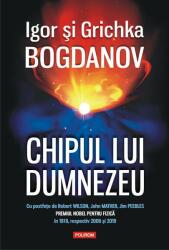Chipul lui Dumnezeu - Igor Bogdanov, Grichka Bogdanov (ISBN: 9789734680450)