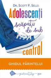 Adolescenţi scăpaţi de sub control (ISBN: 9789735066321)
