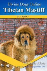 Tibetan Mastiff - Mychelle Klose (ISBN: 9781537070858)