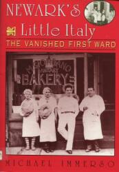 Newark's Little Italy: The Vanished First Ward (ISBN: 9780813527574)