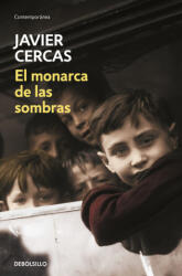 El monarca de las sombras - Javier Cercas (ISBN: 9788466347556)