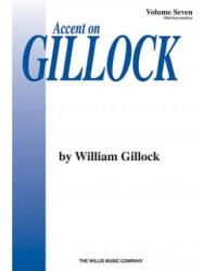 Accent on Gillock Volume 7 - William Gillock (ISBN: 9780877180821)