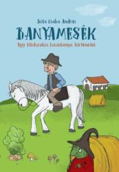 Banyamesék - Egy titokzatos Lovastanya történetei (ISBN: 9786150018072)