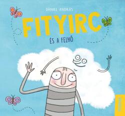 Dániel András - Fityirc és a felhő (2020)