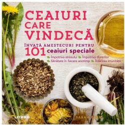 Ceaiuri care vindecă (ISBN: 9786063345999)