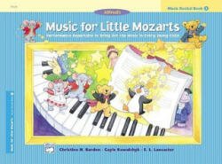 Music for Little Mozarts, Recital Book 3 - Christine H. Barden, Gayle Kowalchyk, E. L. Lancaster (2003)