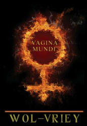 Vagina Mundi - Wol-Vriey (ISBN: 9780692262801)