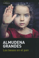 Almudena Grandes: Los besos en el pan (ISBN: 9788490664186)