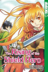 The Rising of the Shield Hero 02 - Yusagi Aneko, Aiya Kyu (ISBN: 9783842025745)
