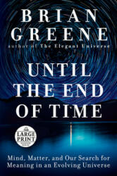 Until the End of Time - Brian Greene (ISBN: 9780593171721)