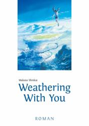 Weathering With You - Cordelia Suzuki (ISBN: 9783770426089)