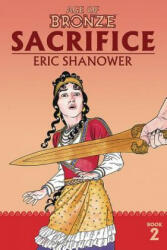 Age of Bronze Volume 2: Sacrifice (ISBN: 9781534313286)