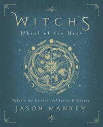 Witch's Wheel of the Year - Jason Mankey (ISBN: 9780738760919)