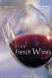 Fine French Wines - James Turnbull (ISBN: 9782080108937)