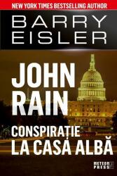 John Rain. Conspirație la Casa Albă (ISBN: 9789737287489)